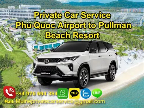 Private Car From Phu Quoc Airport To Pullman Phu Quoc Beach Resort