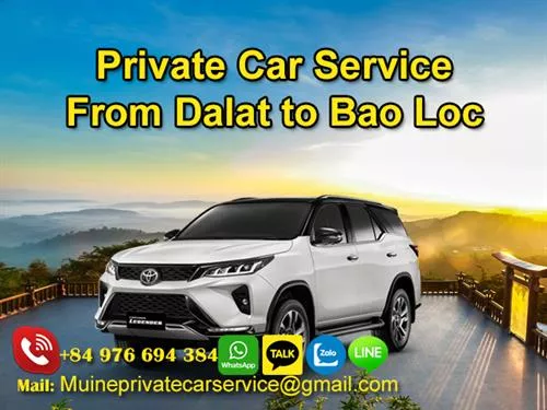 Dalat to Bao Loc Private Car