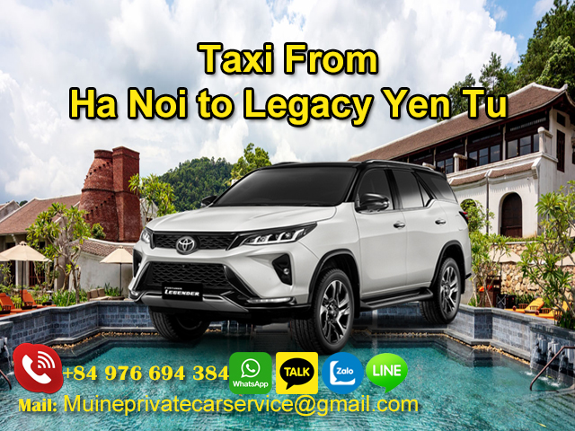 Taxi-From-Ha-Noi-To-Legacy-Yen-Tu