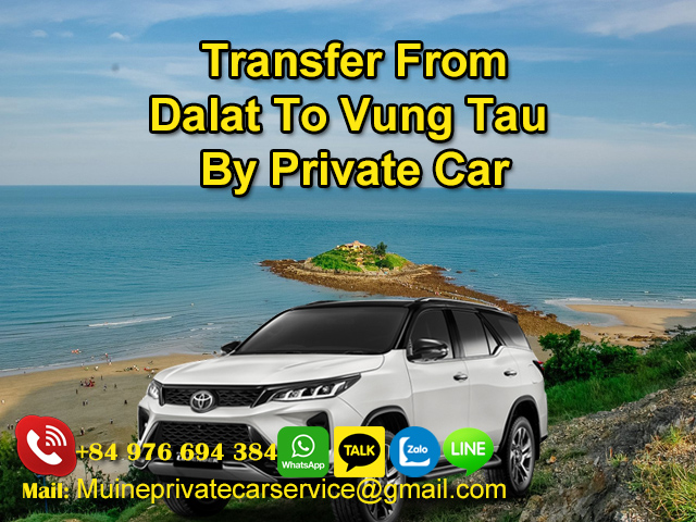 Transfer-From-Dalat-To-Vung-Tau-By-Private-Car